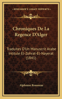 Chroniques De La Regence D'Alger