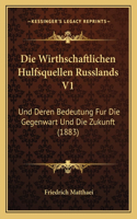 Wirthschaftlichen Hulfsquellen Russlands V1