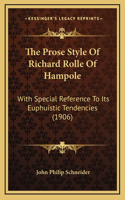 The Prose Style Of Richard Rolle Of Hampole