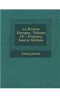 Rivista Europea, Volume 19