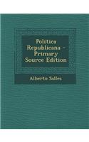 Politica Republicana - Primary Source Edition