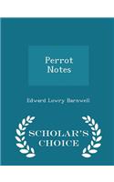 Perrot Notes - Scholar's Choice Edition