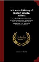 A Standard History of Elkhart County, Indiana