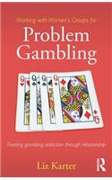 Working with Women's Groups for Problem Gambling