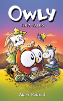 Tiny Tales: A Graphic Novel (Owly #5)