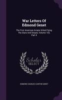 War Letters Of Edmond Genet