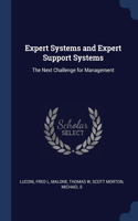 Expert Systems and Expert Support Systems