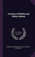 Counties of Whitley and Noble, Indiana