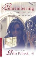 Remembering: Oral History Performance