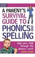 Parent's Survival Guide to Phonics and Spelling