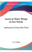 Lacon or Many Things in Few Words