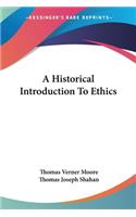 Historical Introduction To Ethics