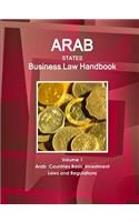 Arab States Business Law Handbook Volume 1 Arab Countries Investment Laws and Regulations