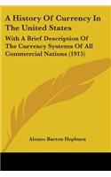 History Of Currency In The United States