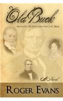 Old Buck: Sexuality, Secrets and the Civil War(English)
