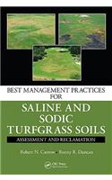 Best Management Practices for Saline and Sodic Turfgrass Soils