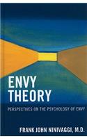 Envy Theory: Perspectives on the Psychology of Envy