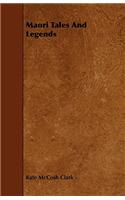 Maori Tales And Legends