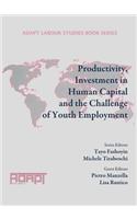 Productivity, Investment in Human Capital and the Challenge of Youth Employment