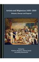 Artists and Migration 1400-1850: Britain, Europe and Beyond