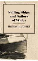 Sailing Ships and Sailors of Wales