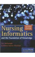 Nursing Informatics and the Foundation of Knowledge [With Access Code]