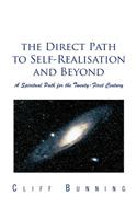 Direct Path to Self-Realisation and Beyond: A Spiritual Path for the Twenty-First Century