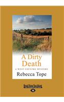 Dirty Death: The West Country Mystery Series 1 (Large Print 16pt)