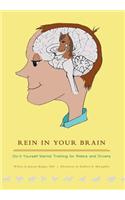 Rein in Your Brain