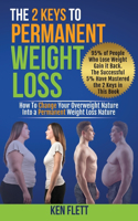 2 Keys To Permanent Weight Loss