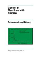 Control of Machines with Friction