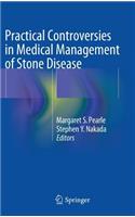 Practical Controversies in Medical Management of Stone Disease