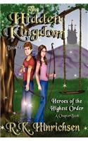 The Hidden Kingdom (A Chapter Book)