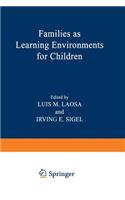 Families as Learning Environments for Children