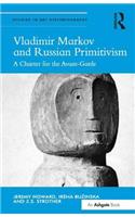 Vladimir Markov and Russian Primitivism