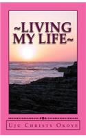 Living my Life