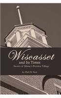 Wiscasset and Its Times