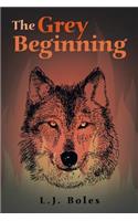 The Grey Beginning