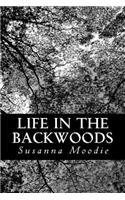 Life in the Backwoods: (English)