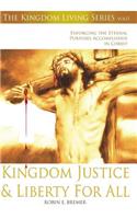 Kingdom Justice & Liberty For All