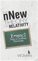 nNew Theory of Relativity: E=nmc2 Not a Godless Theorem