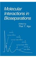 Molecular Interactions in Bioseparations