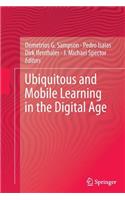Ubiquitous and Mobile Learning in the Digital Age