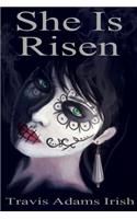 She Is Risen