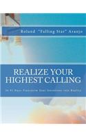 Realize Your Highest Calling