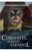 Cornatel, el secreto español