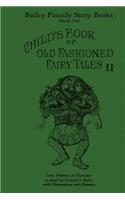 Child's Book of Old Fashioned Tales II: Fairy Tales, Stories, and Rhymes