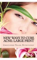 New Ways to Cure Acne