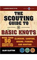 The Scouting Guide to Basic Knots: An Officially-Licensed Boy Scouts of America Handbook: More Than 50 Essential Knots for Climbing, Camping, Hiking, Fishing, and Boating