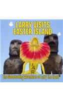 Larry Visits Easter Island